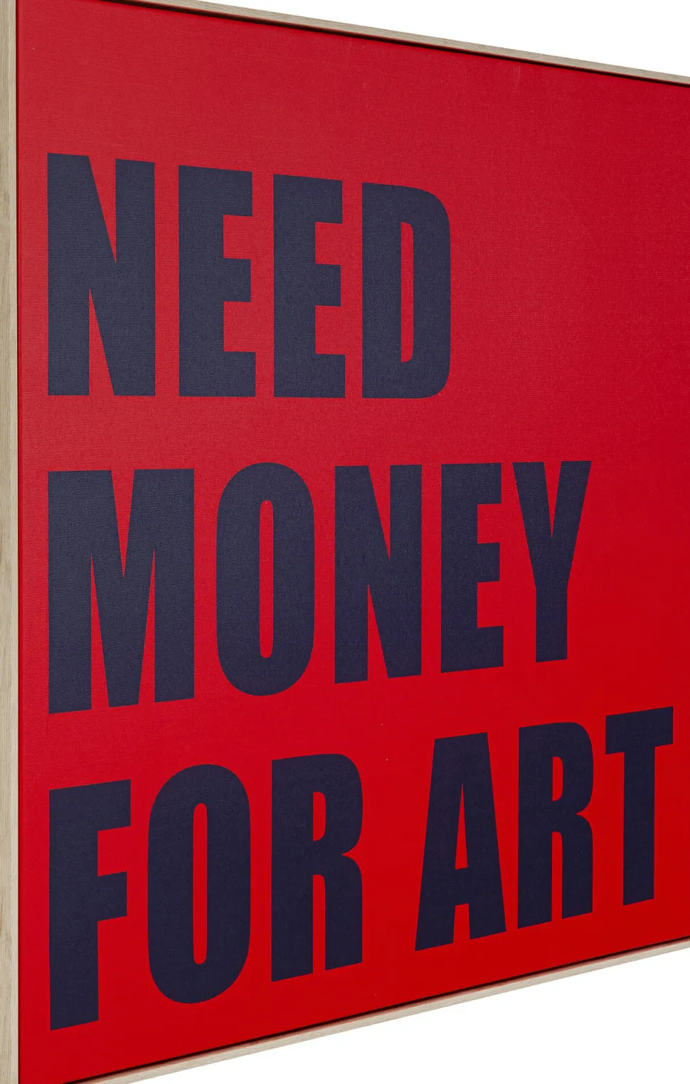 Gerahmtes Bild Need Money 80x80cm